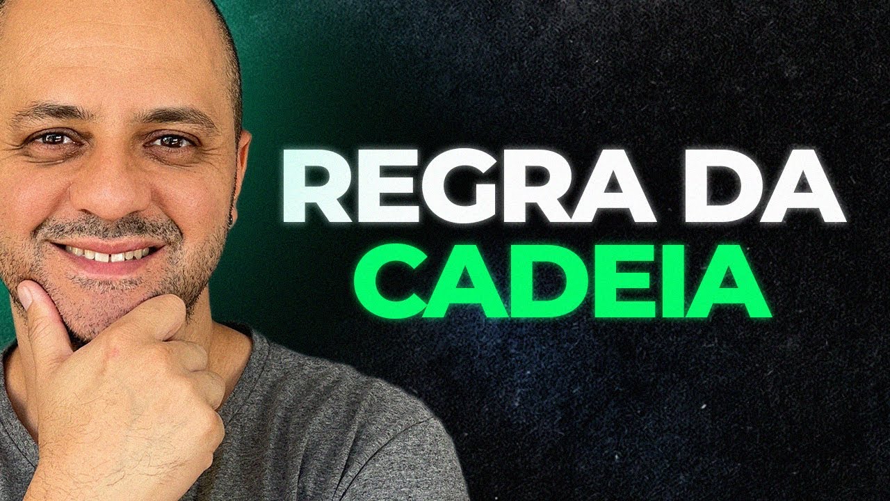 Explicando a regra da cadeia