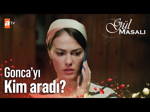 Gonca'yı şok eden telefon! - Gül Masalı 7. Bölüm