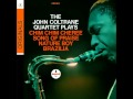 John Coltrane - Chim Chim Cheree