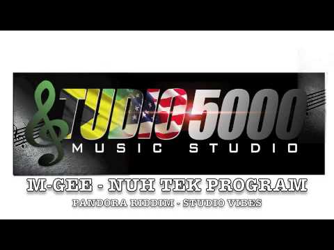 M-GEE - NUH TEK PROGRAM - PANDORA RIDDIM