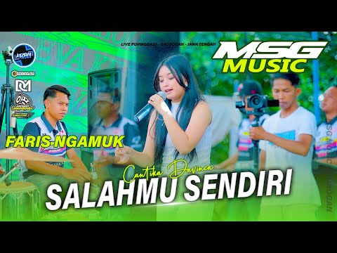 SALAHMU SENDIRI - Cantika Davinca MSG MUSIC X FARIS KENDANG Purwodadi Grobogan #2025