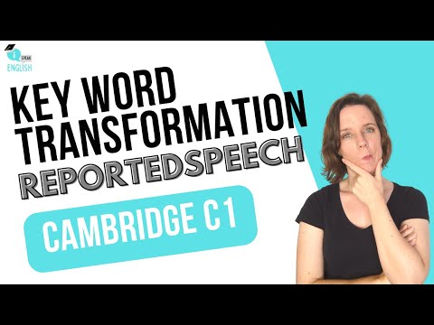 Cambridge C1 Advanced - Key Word Transformation - Reported Speech