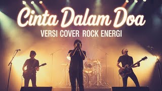 Download lagu Cinta Dalam Doa – SouQy | Versi Cover Rock Energi mp3 Download lagu Cinta Dalam Doa – SouQy | Versi Cover Rock Energi mp3