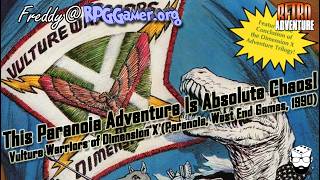When Paranoia Breaks Reality | Vulture Warriors of Dimension X (Paranoia, West End Games, 1990)