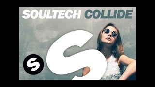Soultech - Collide (Club Mix)