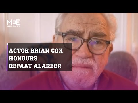 Scottish actor Brian Cox reads final poem of Palestinian scholar and poet Refaat Alareer