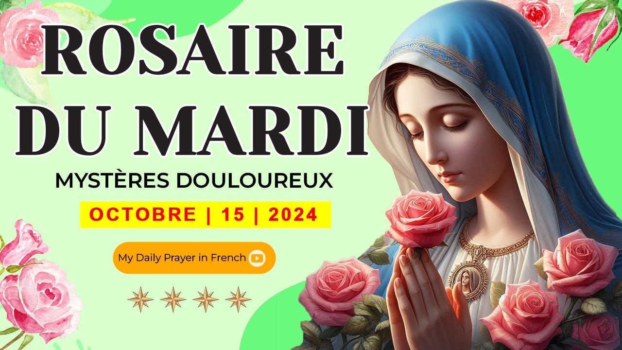 ROSAIRE DE GUÉRISON: MYSTÈRES DOULOUREUX, ROSAIRE DU MARDI🌹15 OCTOBRE 2024🙏🏻PRIÈRE POUR LE RENOUVEAU