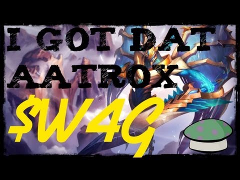 I Got Dat Aatrox Swag