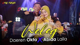Download lagu Dearen Okta - Weleg ft Abida Laila |  ONE NADA mp3