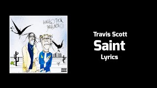 Travis Scott, Quavo - Saint (Lyrics)