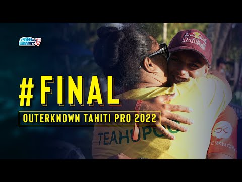 OUTERKNOWN TAHITI PRO 2022 - FINAL DAY