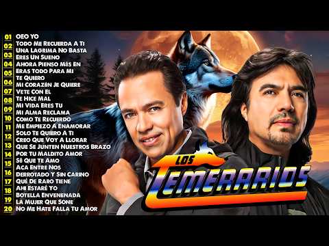 LOS TEMERARIOS 30 GRANDES CANCIONES - Los Temerarios Mix Románticas Para Enamorarse Más