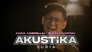 Download lagu Zarul (Umbrella) - Bukalah Hatimu (LIVE) #AkustikaSuria mp3 Download lagu Zarul (Umbrella) - Bukalah Hatimu (LIVE) #AkustikaSuria mp3