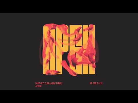 Dark Arts Club & Andy Cargill - We Don't Care