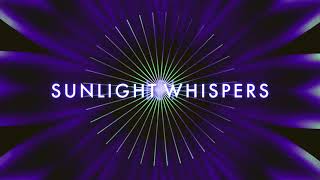 Sunlight Whispers Music Video