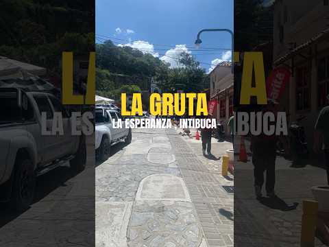 La Gruta | La esperanza Intibuca
