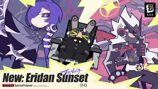 Zenless Zone Zero Version 2.8 "New: Eridan Sunset" Special Program