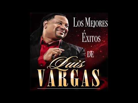 Luis Vargas- Mejores Exitos