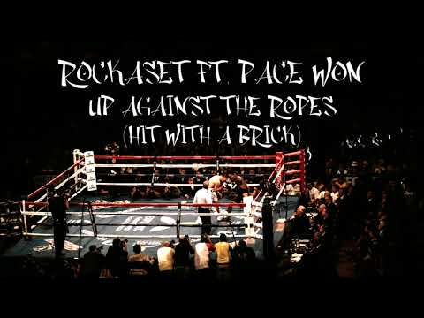 Rockaset Ft  Pace Won Up Against The Ropes Hit With A Brick Prod  By Lingo