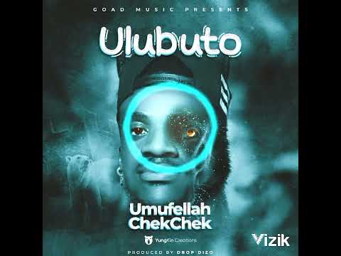 Umufellah Chekchek - Ulubuto
