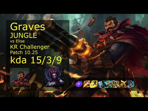 Graves Jungle vs Elise - KR Challenger 15/3/9 Patch 10.25 Gameplay // [롤] 그레이브즈 vs 엘리스 정글
