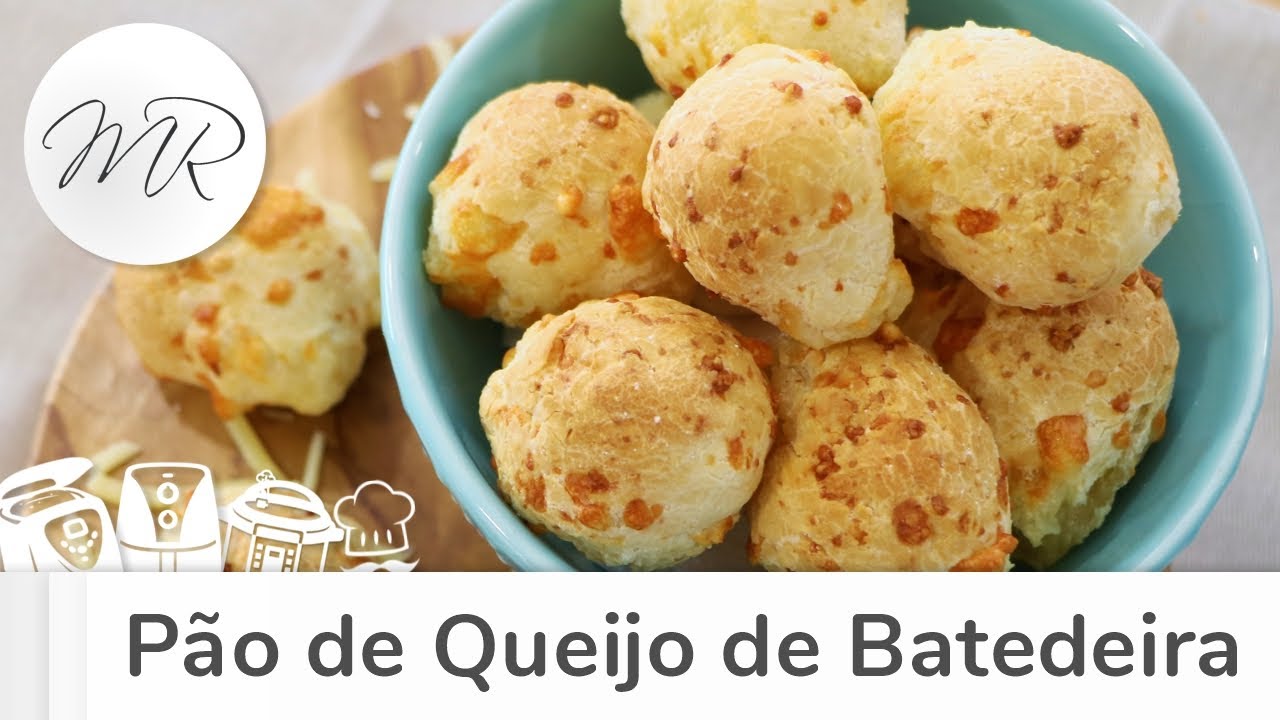 Pão de Queijo de Batedeira - Maurício Rodrigues