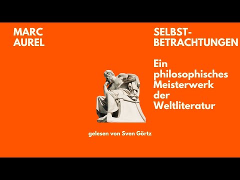 🎧 Selbstbetrachtungen – Marc Aurel | Philosophie | Hörbuch | Sven Görtz liest