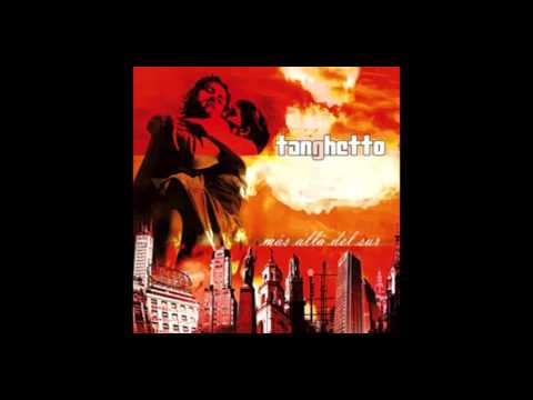 Tanghetto - Más Allá del Sur (2009) studio album