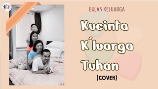 Download lagu KUCINTA KELUARGA TUHAN (Cover Vokal) mp3
