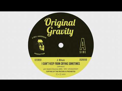 I Can't Keep From Crying Sometimes - J Blue