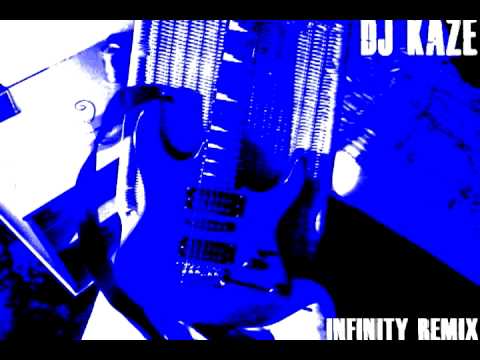 DJ Kaze - Infinity RMX