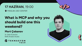 What is MCP and why you should build one this weekend? - Mert Çobanov 