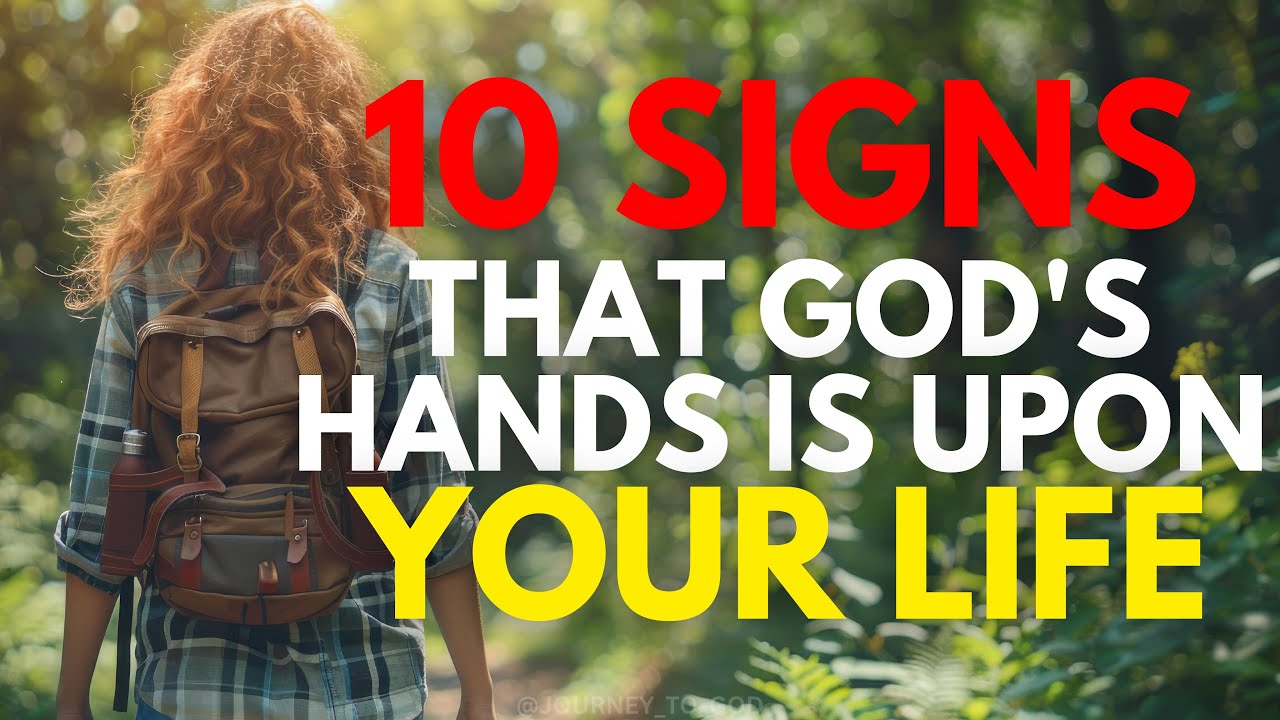 10 CLEAR Signs That God's Hands Is Upon Your Life! You Should Know This! (Christian Motivation)