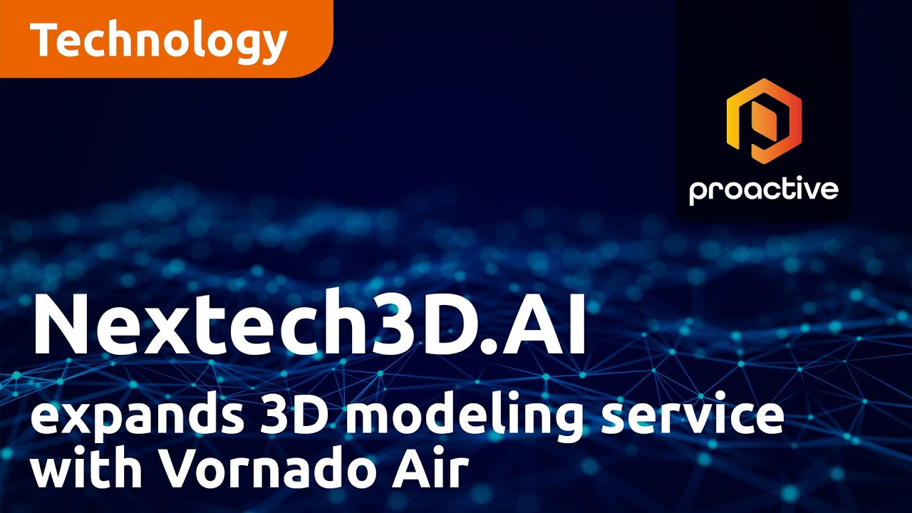 Nextech3D.AI expands 3D modeling service with Vornado Air with granting of Amazon 'early access'