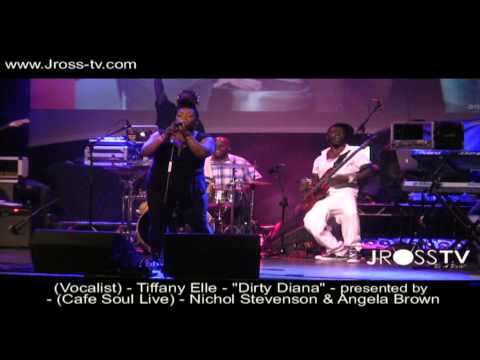 James Ross @ (Vocalist) Tiffany Elle - "Dirty Diana" - (Cafe Soul Live) - www.Jross-tv.com