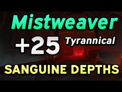 +25 Tyrannical Sanguine Depths - Mistweaver Commentary (9.2)