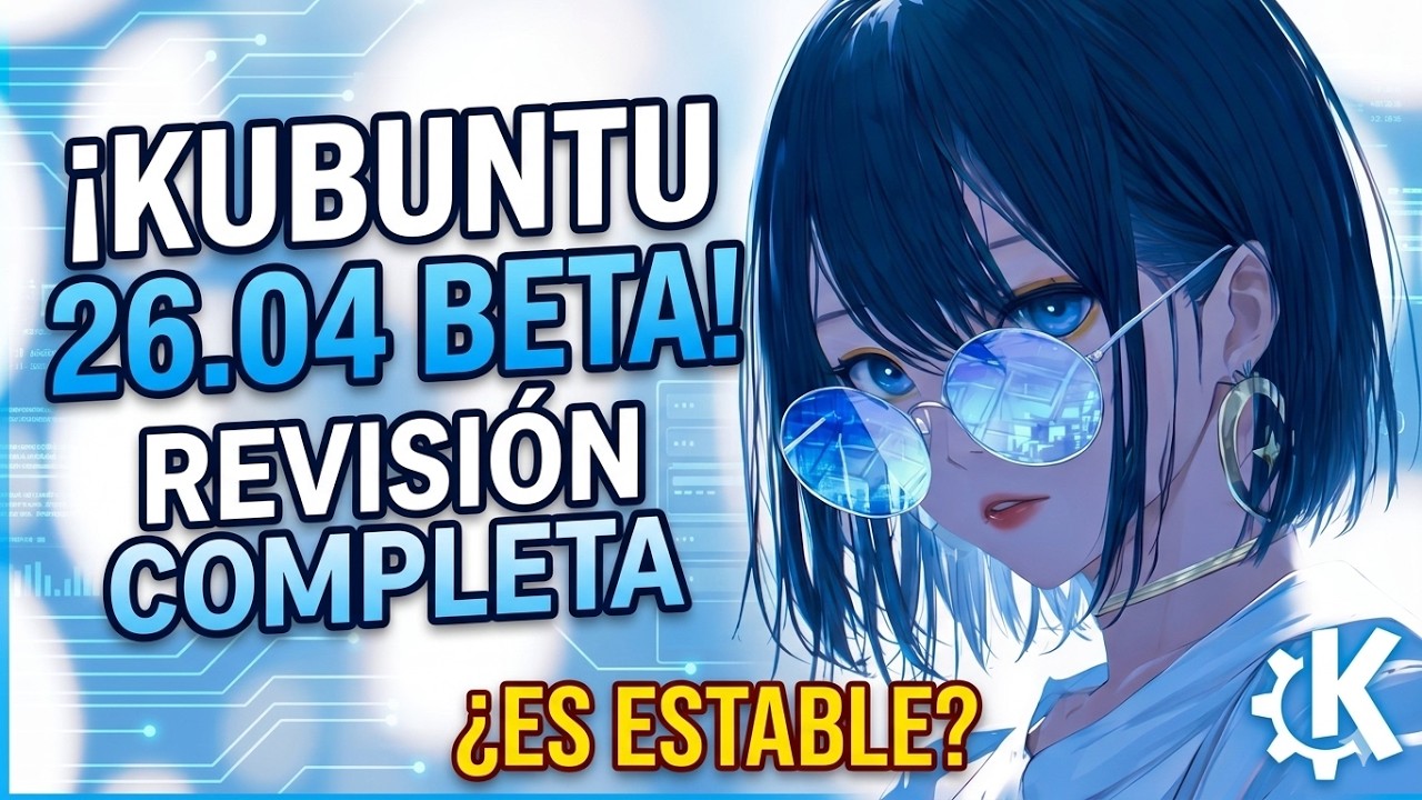Kubuntu 26.04 BETA: ¡Ya está aquí!  ¿La mejor distribución con KDE Plasma en 2026?