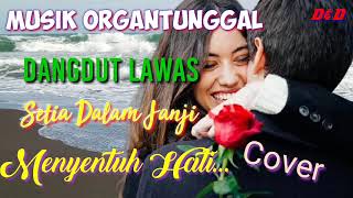Download lagu Setia Dalam Janji Lagu Dangdut||Versi musik Orgentunggal mp3 Download lagu Setia Dalam Janji Lagu Dangdut||Versi musik Orgentunggal mp3