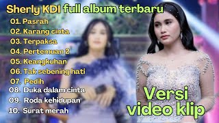 Download lagu Karang cinta, Surat merah- Sherly KDI full album ||Adella full album|| dangdut koplo mp3 Download lagu Karang cinta, Surat merah- Sherly KDI full album ||Adella full album|| dangdut koplo mp3