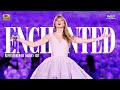 Enhanced 4K 50fps Enchanted Taylor Swift THE ERAS TOUR 2023 EAS Channel