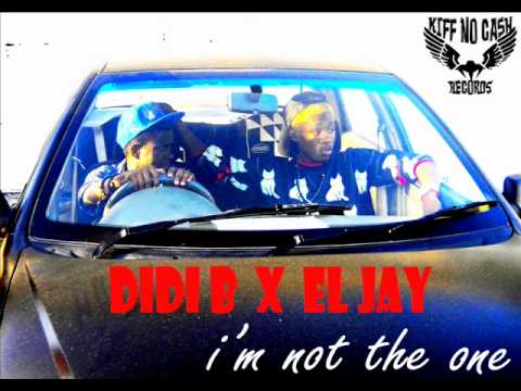 Kiff No Beat - Didi B x El Jay - I'm Not the One
