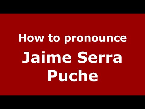 How to pronounce Jaime Serra Puche (Mexico/Mexican Spanish) - PronounceNames.com