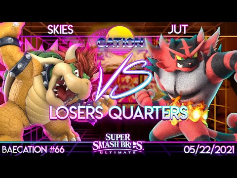 Baecation #66 - Smash Ultimate - Skies (Bowser) vs. Jut (Incineroar) - Losers Quarters