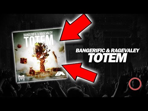 Bangerific & Ragevaley - Totem [Moi Records] [Big Room]