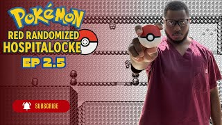 Pokémon Red Randomized Hospitalocke Ep 2.5?: Dragons be Raging