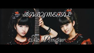 BABYMETAL - Sis. Anger (lyrics Japanese-English)