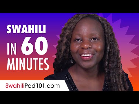 Learn Swahili in 60 Minutes - ALL the Basics You Need for Conversations