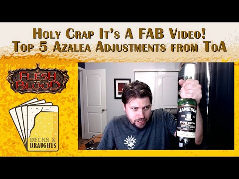 I finally talk about Flesh and Blood again! Here's my Top 5 Azalea Adjustments from Tales of Aria!