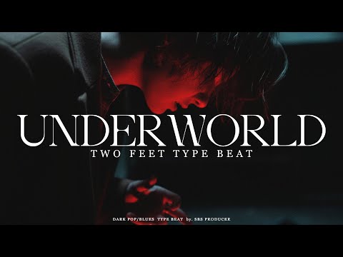 Two Feet Type Beat - "UNDERWORLD"ㅣDark Pop x Blues Guitar Type Beat 2025
