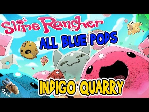 Slime Rancher - All Blue Treasure Pods - Indigo Quarry